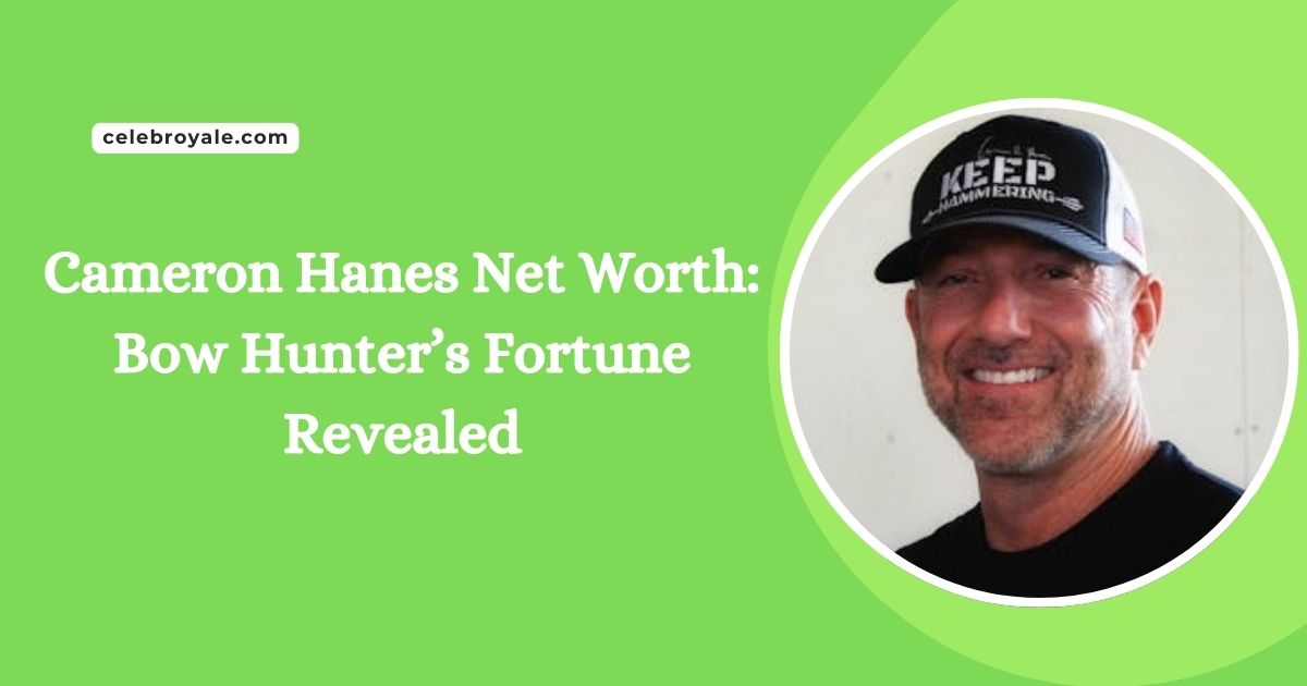 Cameron Hanes Net Worth Bow Hunter’s Fortune Revealed