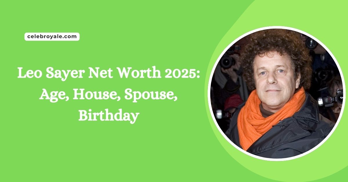 Leo Sayer Net Worth 2025 Age, House, Spouse, Birthday