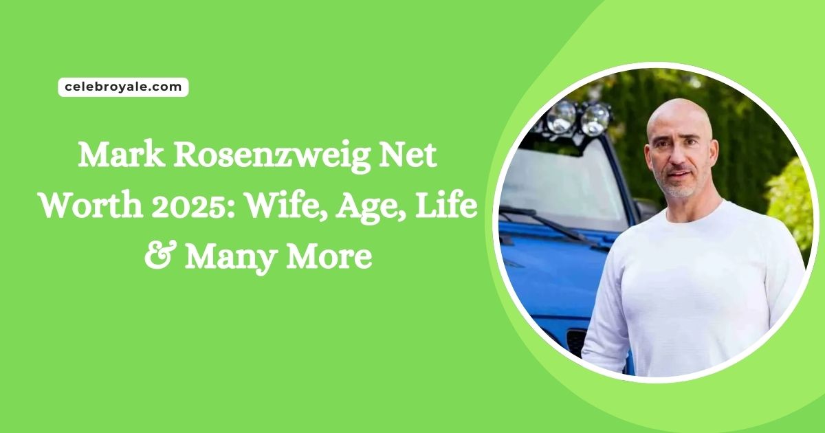 Mark Rosenzweig Net Worth 2025 Wife, Age, Life & Many More