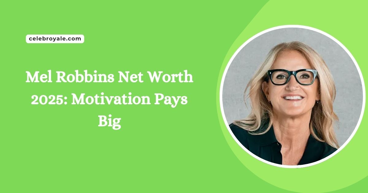 Mel Robbins Net Worth 2025 Motivation Pays Big