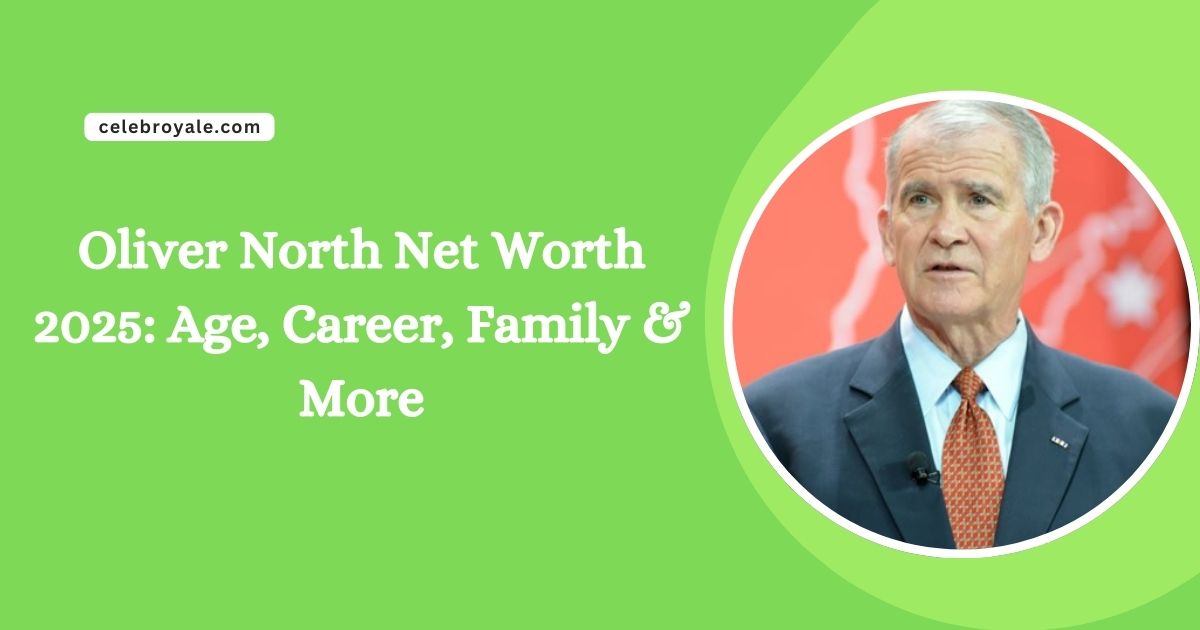 Oliver North Net Worth 2025 Age, Career, Family & More