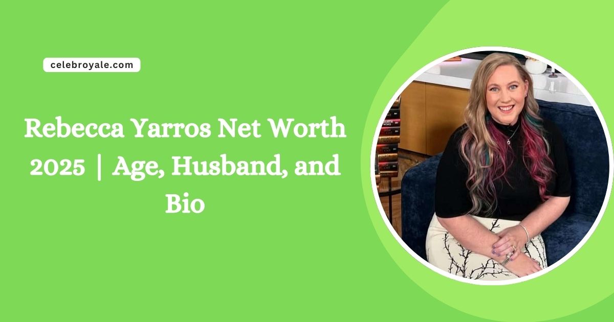 Rebecca Yarros Net Worth 2025 Age, Husband, and Bio