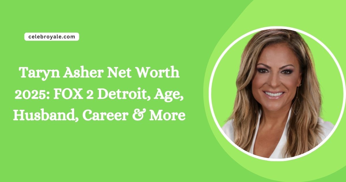Taryn Asher Net Worth 2025 FOX 2 Detroit, Age, Husband, Career & More