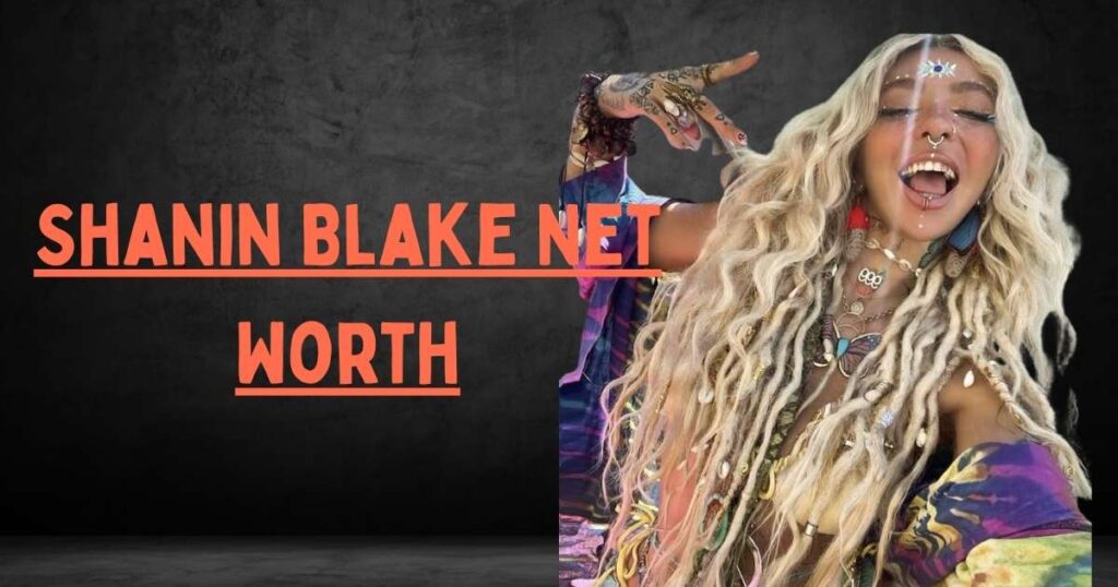 Shanin Blake Net Worth