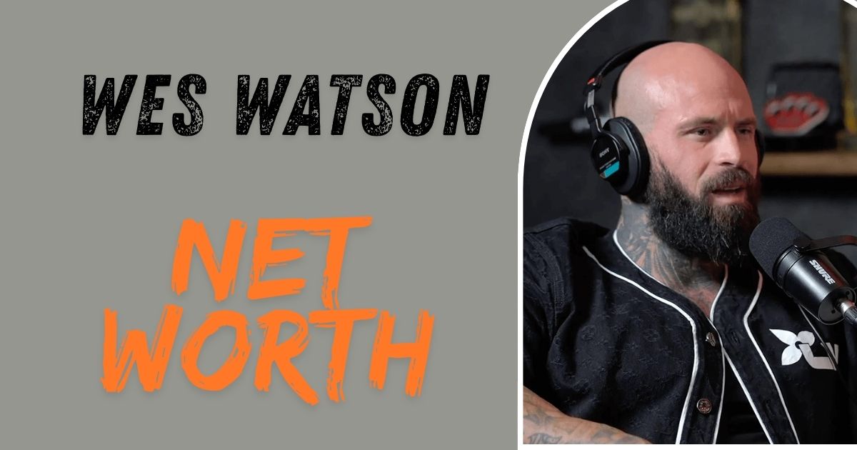 Wes Watson Net Worth