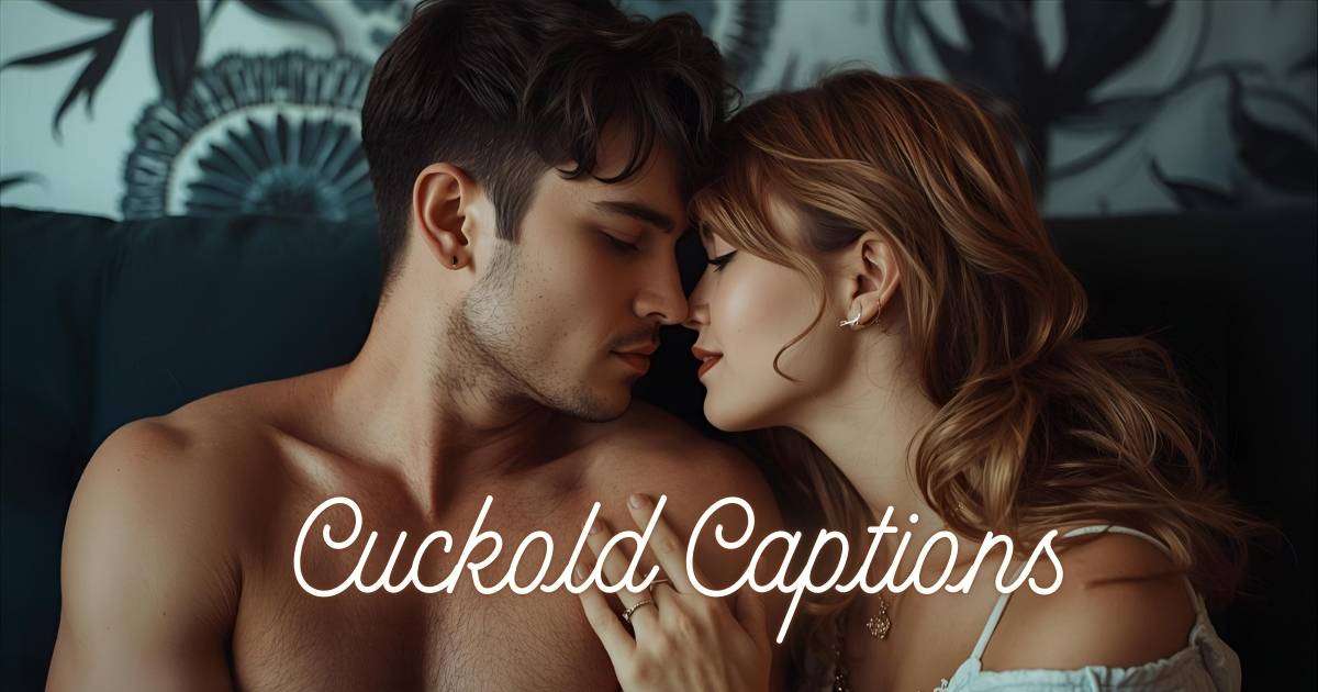 Cuckold Captions