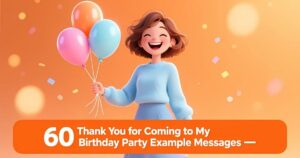 Thank You for Coming to My Birthday Party
